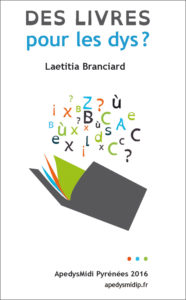 Jaquette "Des Livres pour les DYS" - Laetitia Branciard