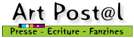 Art postal Presse Ecriture Fanzines et graphisme